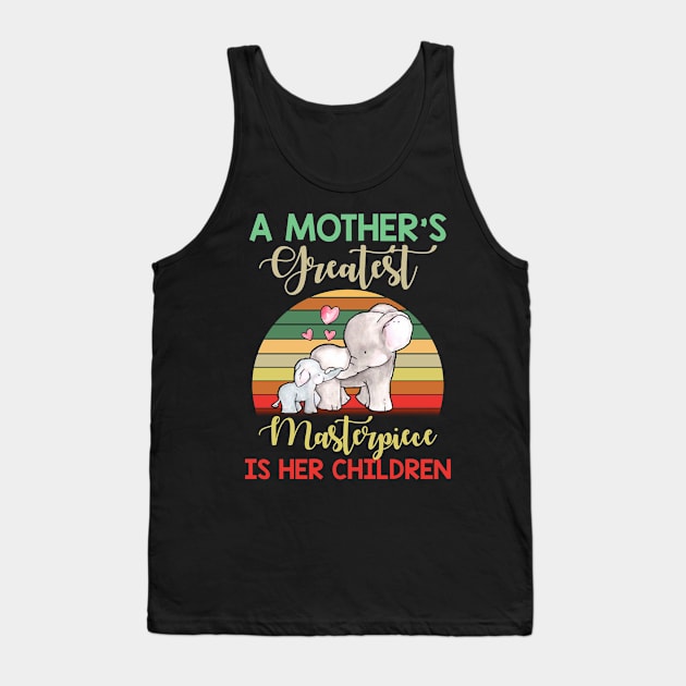 A Mother_s Greatest Masterpiece Is Her Children T shirt Tank Top by reynoldsouk4